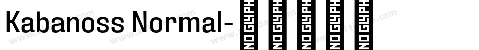 Kabanoss Normal字体转换